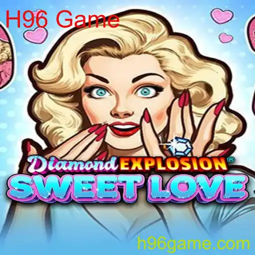 Explorando DiamondExplosionSweetLove: Uma Aventura Inovadora no Universo H96 Game