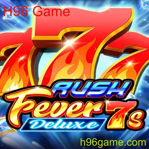 Descubra a Aventura de RushFever7sDeluxe no H96 Game